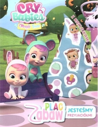 Plac zabaw. Jesteśmy przyjaciółmi Cry Babies szlaczki rebusy zadania naklejki puffy