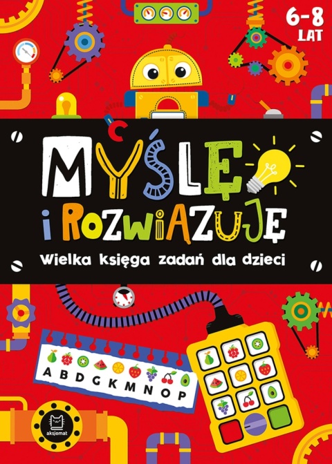 Myślę i rozwiązuję wielka księga zadań dla dzieci rebusy krzyżówki 6 -8 lat