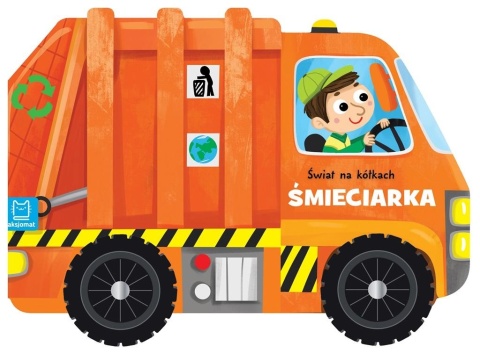 Śmieciarka Świat na kółkach. książeczka sztywnokartonowa auto z kołami