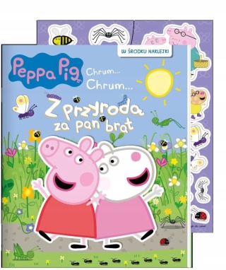Świnka Peppa kolorowanka rebusy z naklejkami Z przyrodą za pan brat