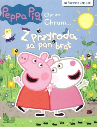 Świnka Peppa kolorowanka rebusy z naklejkami Z przyrodą za pan brat