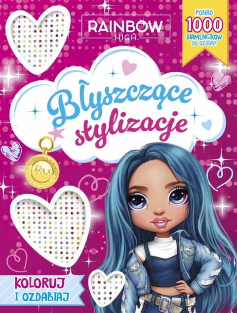 Rainbow High Błyszczące stylizacje kolorowanka 1000 diamencików do ozdoby