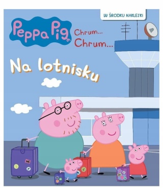 Świnka Peppa kolorowanka rebusy z naklejkami Chrum Na lotnisku