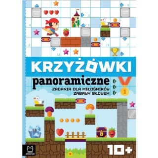 Krzyżówki panoramiczne. Zadania dla miłośników zabawy słowem 10+