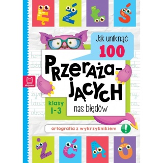 Jak uniknąć 100 przerażających nas błędów