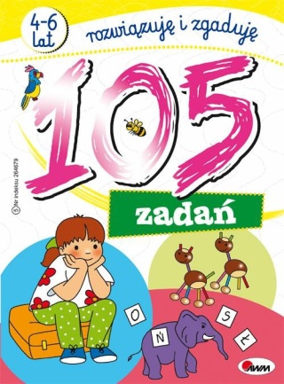 Książka dla dzieci 105 ZADAŃ ROZWIĄZUJĘ I ZGADUJĘ labirynty i rebusy 4-6 LAT