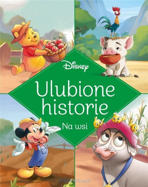 Książka dla dzieci Ulubione historie. Na wsi Disney ilustrowane opowiadania