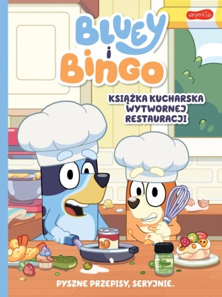 Bingo i Bluey książka kucharska wytwornej restauracji dla dzieci blue