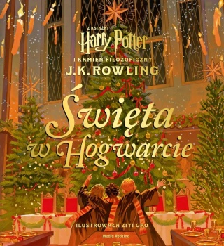 HARRY POTTER i kamień filozoficzny Święta w Hogwarcie wydanie ilustowane