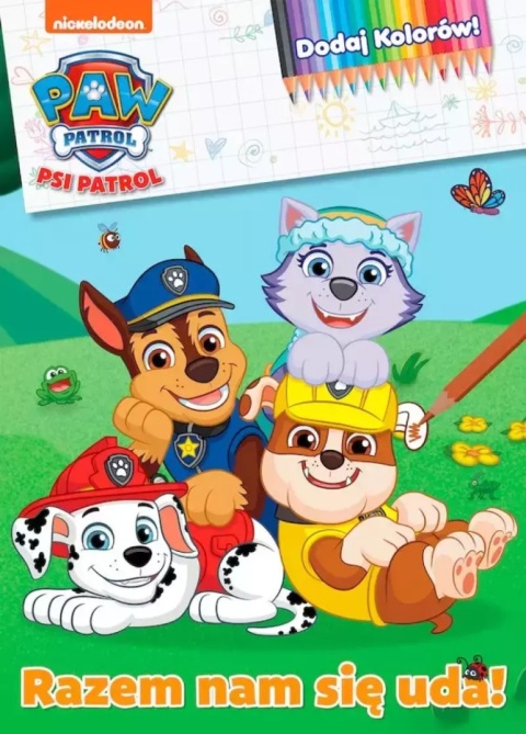 Kolorowanka dodaj kolorów! Razem nam się uda Psi Patrol