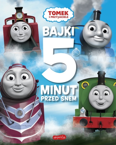 Bajki 5 minut przed snem TOMEK I PRZYJACIELE lokomotywy