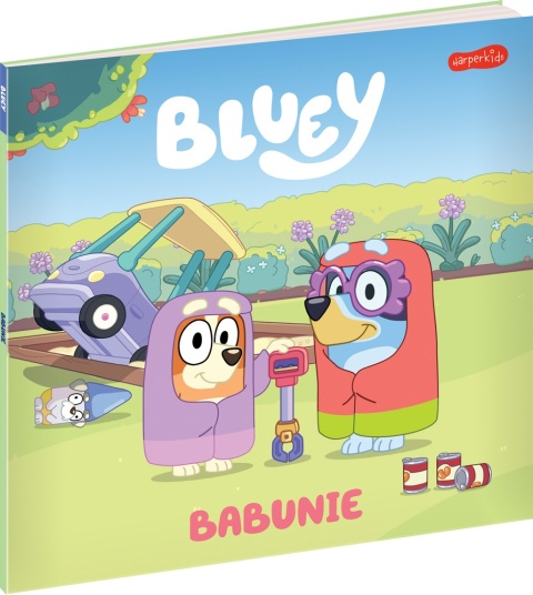 Bingo i Bluey Babunie Moja czytanka opowiadanie dla dzieci