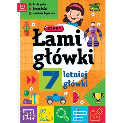 Łamigłówki 7-letniej główki. Labirynty, krzyżówki, zadania logiczne