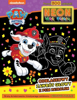 PSI PATROL Neon moc koloru kolorowanka wyklejanka 500 naklejek