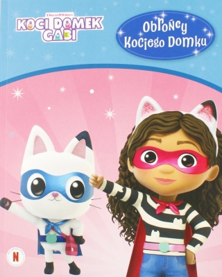 Koci domek Gabi Obrońcy kociego domku książka do czytania