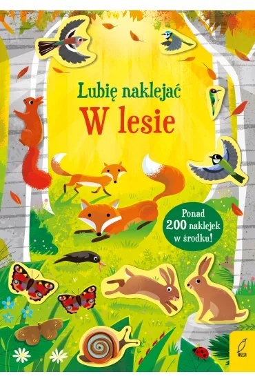 Lubię naklejać. W lesie ponad 200 naklejek