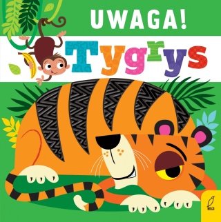 Książka dla dzieci Uwaga! TYGRYS Książeczka sensoryczna