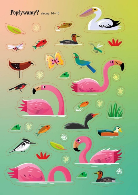 Lubię naklejać. Flamingi i inne ptaki ponad 250 naklejek