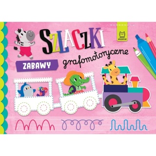 Szlaczki. Zabawy grafomotoryczne 4-6 lat