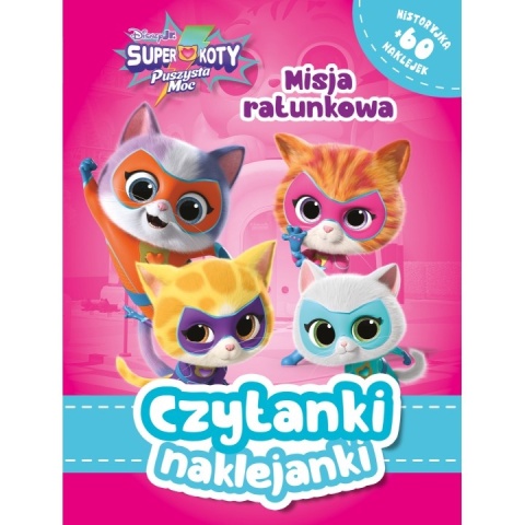 Czytanki naklejanki Super koty puszysta moc Misja ratunkowa 60 naklejek