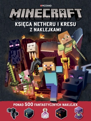 Minecraft. Księga Netheru i Kresu z naklejkami ponad 500 naklejek