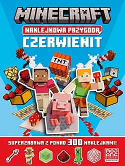 MINECRAFT naklejkowa przygoda Czerwienit superzabawa z 300 naklejek