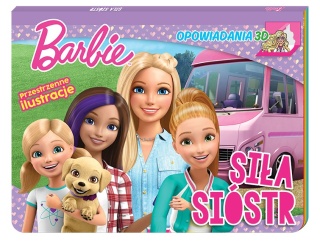 Barbie Siła sióstr Opowiadania 3D przestrzenne ilustracje