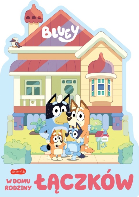 Bingo i Bluey W domu rodziny Łączków książka sztywnokartonowa kształtka