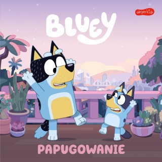Bluey Papugowanie Moja czytanka