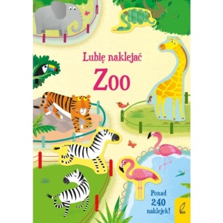 Lubię naklejać. ZOO zwierzęta ponad 240 naklejek