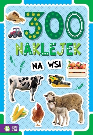 300 naklejek zadania Na wsi zwierzęta maszyny rolnicze warzywa owoce